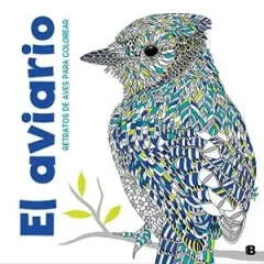 EL AVIARIO RETRATOS DE AVES PARA COLOREAR