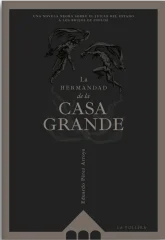 LA HERMANDAD DE LA CASA GRANDE