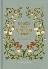 150 AÑOS DE LA REPOSTERIA ALEMANA