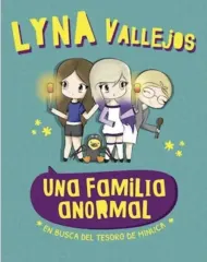 UNA FAMILIA ANORMAL EN BUSCA DEL TESORO DE MINUCA