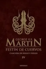 FESTIN DE CUERVOS (CANCION DE HIELO Y FUEGO 4)