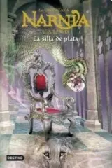 LAS CRONICAS DE NARNIA 6 LA SILLA DE PLATA