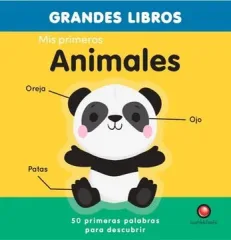 MIS PRIMEROS ANIMALES - GRANDES LIBROS