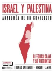 ISRAEL Y PALESTINA ANATOMIA DE UN CONFLICTO