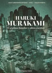 MURAKAMI: EL SEPTIMO HOMBRE Y OTROS CUENTOS