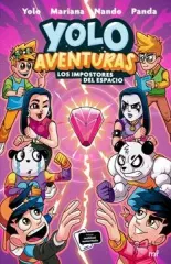 YOLO AVENTURAS LOS IMPOSTORES DEL ESPACIO