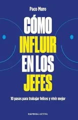 COMO INFLUIR EN LOS JEFES