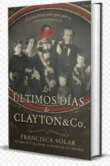 LOS ULTIMOS DIAS DE CLAYTON & CO (TD)