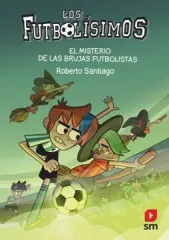 LOS FUTBOLISIMOS 19 EL MISTERIO DE LAS BRUJAS FUTBOLISTAS