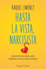 HASTA LA VISTA NARCISISTA