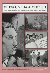 VERSO VIDA Y VIENTO UNA BIOGRAFIA DE GABRIELA MISTRAL EN COMIC