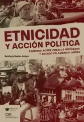 ETNICIDAD Y ACCION POLITICA