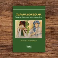 TUPANANCHISKAMA HASTA QUE EL AMOR NOS VUELVA A ENCONTRAR