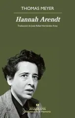 HANNAH ARENDT UNA BIOGRAFIA INTELECTUAL