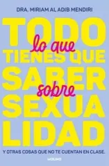 TODO LO QUE TIENES QUE SABER SOBRE SEXUALIDAD