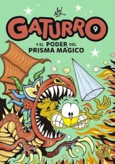 GATURRO 9 GATURRO Y EL PODER DEL PRISMA MAGICO