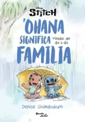 STITCH. OHANA SIGNIFICA FAMILIA