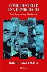 COMO DESTRUIR UNA DEMOCRACIA