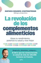LA REVOLUCIÓN DE LOS COMPLEMENTOS ALIMENTICIOS