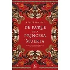 DE PARTE DE LA PRINCESA MUERTA