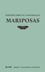 PEQUEÑO LIBRO DE LA NATURALEZA MARIPOSAS