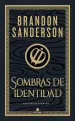 SOMBRAS DE IDENTIDAD - EDICION ILUSTRADA