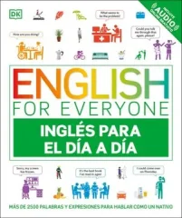 ENGLISH FOR EVERYONE INGLÉS PARA EL DÍA A DÍA