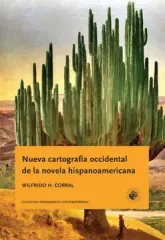 NUEVA CARTOGRAFÍA OCCIDENTAL DE LA NOVELA HISPANOAMERICANA