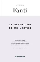 LA INVENCIÓN DE UN LECTOR