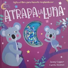 SUEÑOS BRILLANTES - ATRAPA LA LUNA