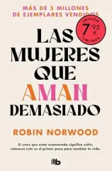LAS MUJERES QUE AMAN DEMASIADO (EDICIÓN LIMITADA)
