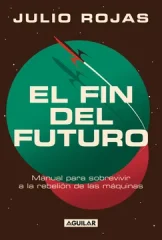 EL FIN DEL FUTURO