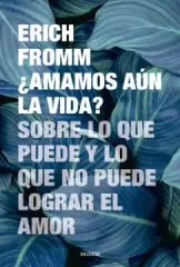 ¿AÚN AMAMOS LA VIDA?