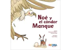 NOÉ Y EL CÓNDOR MANQUE
