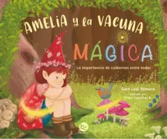 AMELIA Y LA VACUNA MÁGICA