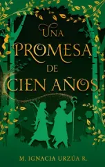 UNA PROMESA DE CIEN AÑOS