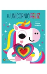 EL UNICORNIO FELIZ PEQUEÑOS AMIGOS