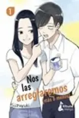 NOS LAS ARREGLAREMOS (MAS O MENOS) 1