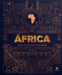 AFRICA VIAJE A UN CONTINENTE ASOMBROSO