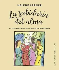 LA SABIDURIA DEL ALMA LIBRO + CARTAS