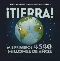 TIERRA MIS PRIMEROS 4540 MILLONES DE AÑOS