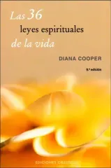 LAS 36 LEYES ESPIRITUALES DE LA VIDA