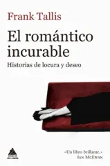 EL ROMANTICO INCURABLE