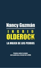 INGRID OLDEROCK LA MUJER DE LOS PERROS