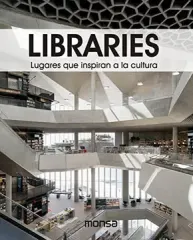 LIBRARIES ESPACIOS QUE INSPIRAN A LA CULTURA