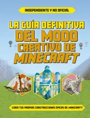 LA GUIA DEFINITIVA DEL MODO CREATIVO DE MINECRAFT