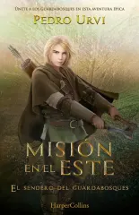 SENDERO DEL GUARDABOSQUES VOL 14 - MISION EN EL ESTE
