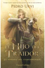EL HIJO DEL TRAIDOR: EL SENDERO DEL GUARDABOSQUES LIBRO 1