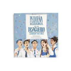 PEQUEÑA HISTORIA DE UN DESACUERDO - TAPA RÚSTICA