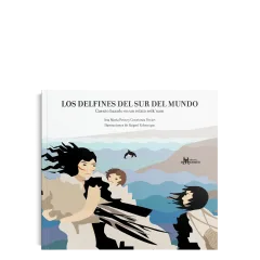 LOS DELFINES DEL SUR DEL MUNDO PRIMERA EDICIÓN